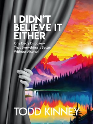 cover image of I Didn't Believe It Either
